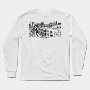 Bridgeport - Connecticut Long Sleeve T-Shirt